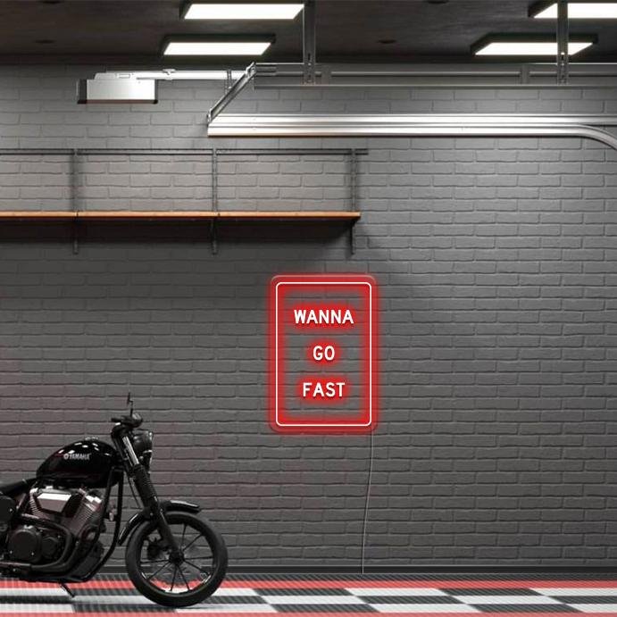'Wanna Go Fast' LED Neon Sign - Oneuplighting