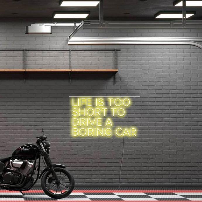 'Life Is Too Short To Drive a Boring Car' LED Neon Sign - Oneuplighting